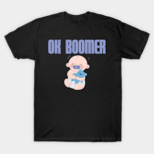 OK Boomer Slogan Millenial Meme Funny Baby Teddy Bear Gift T-Shirt